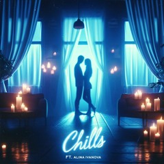 Chills (ft. Alina Ivanova)