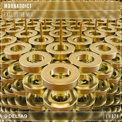 Moonaddict - Exclusive Mix 071