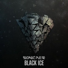 Bionic Pulse - Black Ice ★FREE DOWNLOAD★
