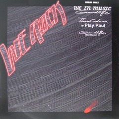 We In Music - Grandlife (Play Paul Timecode Mix)
