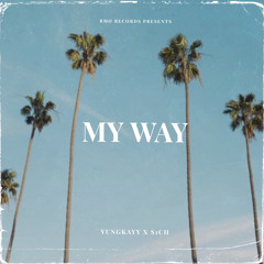 My way(feat.S1ch)