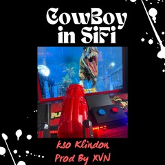 CowBoy In SiFi (Prod. By XVN)