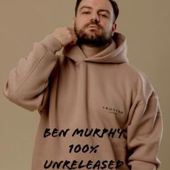 Ben Murphy 100% Unreleased Extended Mix