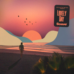 Kid On The Block & Namté - Lovely Day