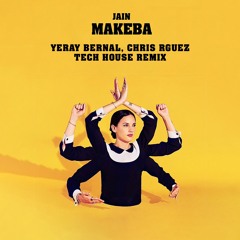 MAKEBA TECH HOUSE REMIX (Yeray Bernal, Chris Rguez)