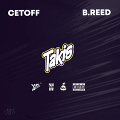 TAKIS - CETOFF X YUNG NATION (Nupid)