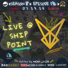 Bad Rabbit Radio S8 EP196 with Nova Jade - 23 Jul 2025