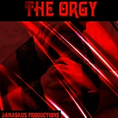 The Orgy (Original Mix)