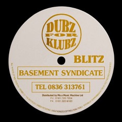 BASEMENT SYNDICATE - TAPE 002 - BLITZ - UNDERGROUND UK GARAGE AND 90S HOUSE