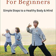 [GET] KINDLE 💓 Pocket Tai Chi for Beginners: Simple Steps to a Healthy Body & Mind b