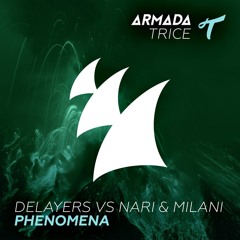 Delayers vs Nari & Milani - Phenomena (Original Mix)