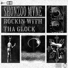 ROCKIN WITH THA GLOCK