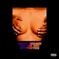 Benny Benassi - Satisfaction (Pablo Dage Remix) SUPPORTED BY DAVE MAK & AGUS ZACK