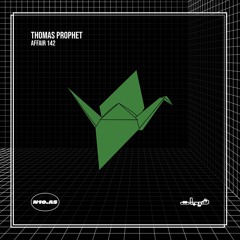 Thomas Prophet - Affair 142