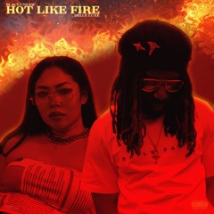 HOT LIKE FIRE (feat. Delle Luxe)
