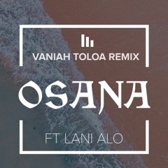 LANI ALO X VANIAH TOLOA (REMIX)