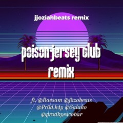POISON JERSEY CLUB (REMIXED BY JJOZIAHBEATS) w @Raesam @fazobeats @Pr0d.k4y @Salako @prodbyescobar