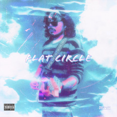 flat circle prod. nxnelives