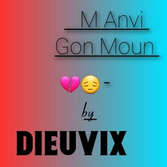 M'anvi gon Moun  by Dieuvix