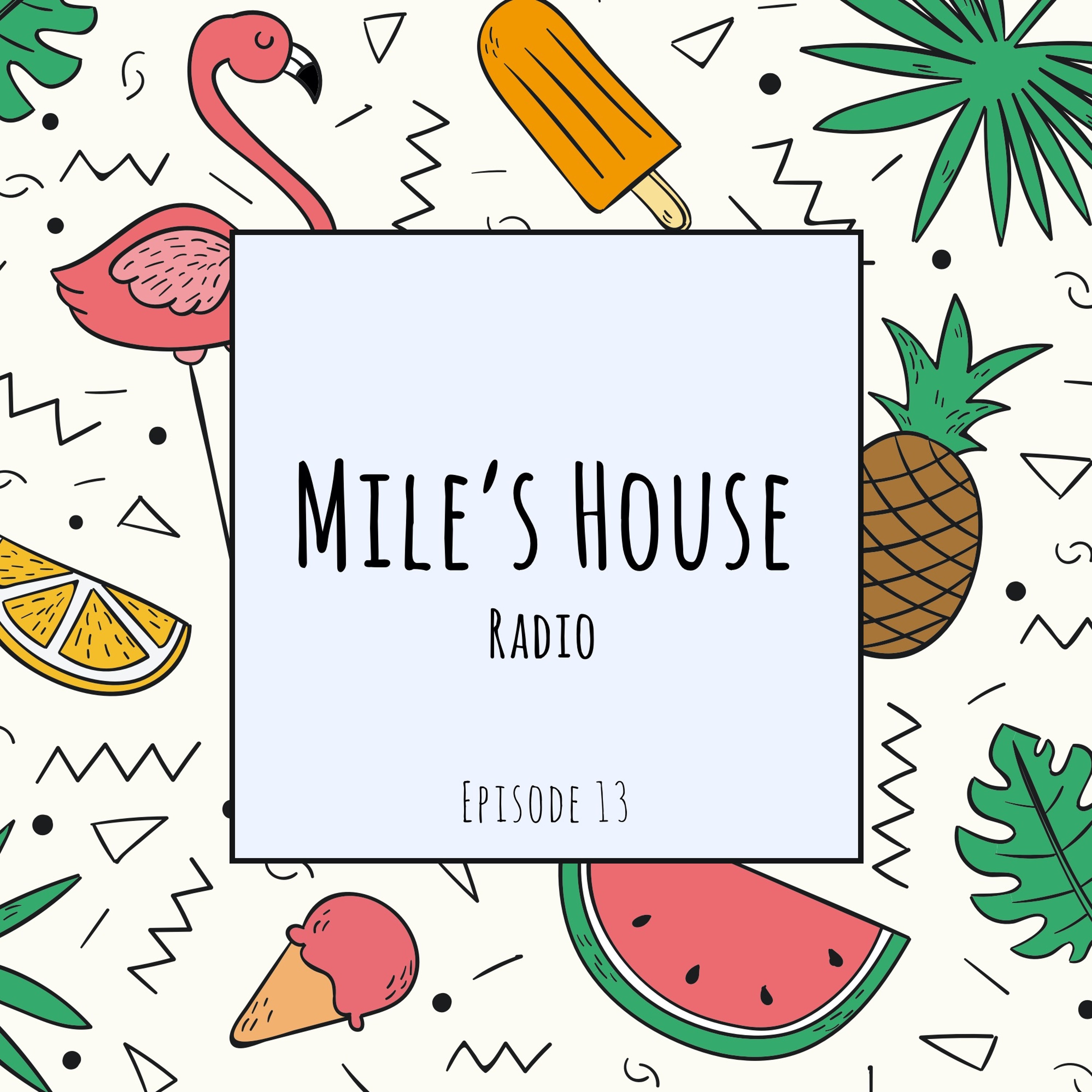 Mile\'s House Radio