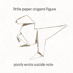 poorly wrote suicide note - you make me feel like cap'n jazz