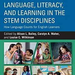 READ KINDLE 📫 Language, Literacy, and Learning in the STEM Disciplines: How Language