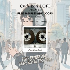 Free samples and loops - Chill Beat LOFI #DAY 06