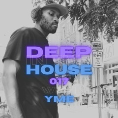 Deep in the House with yME #017 @ Adams Morgan in Washington D.C.