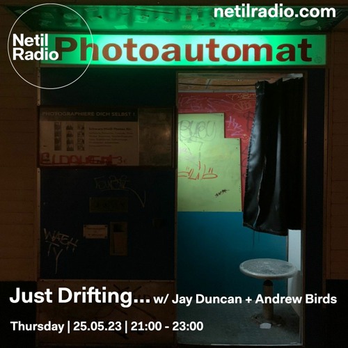 Just Drifting 004 w/ Andrew Birds