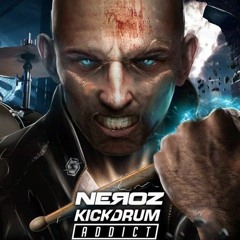Neroz-Kickdrum Addict (SoundZero Remix)