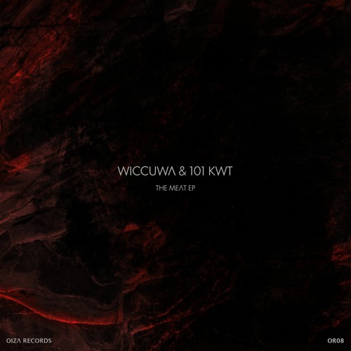101 KWT & WICCUWA - THE MEAT EP