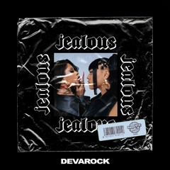 Jealous (Club. Royce. Remix) - Devarock, Mahalia & Rico Nasty [Free Download]
