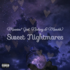 Monniee7  Sweet Nightmares (feat. nialong &  munchh)