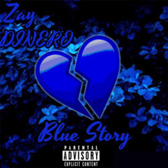 Zay DINERO - BlueStory. Pt 1