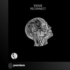 Premiere: Vicius - Reconnect - Steyoyoke Black