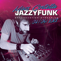 Macs Cortella aka JazzyFunk - Broadcasting Streaming 07/04/2013