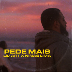 Pede Mais (feat. Lil' Art)