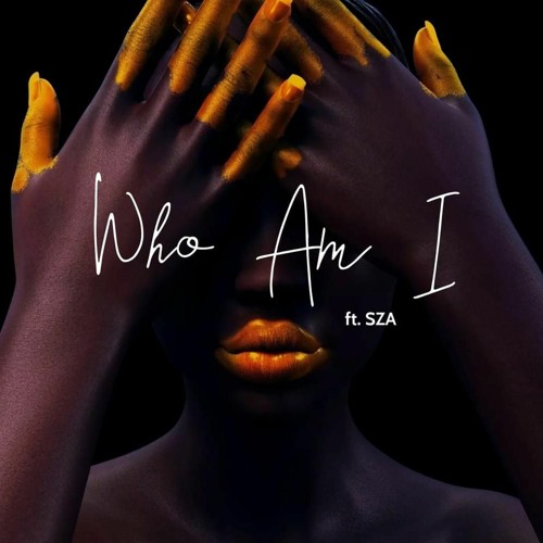 WHO AM I Ft. SZA
