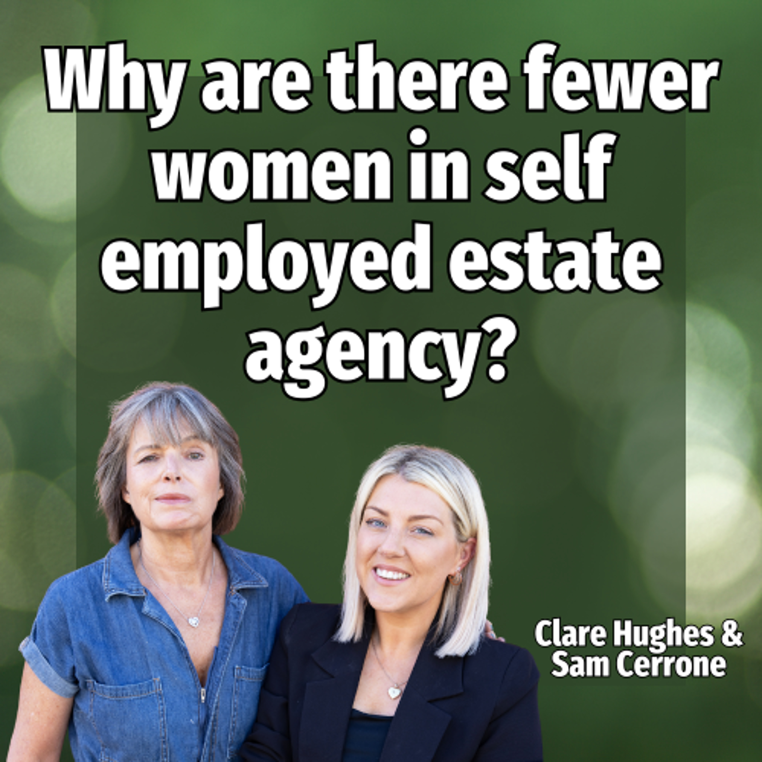 Why are there fewer women in self employed estate agency? - Ep. 2389 episode artwork