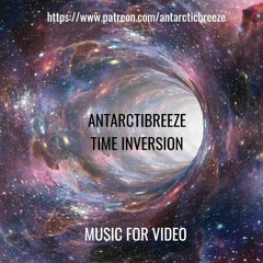 ANtarcticbreeze - Time Inversion | Epic Dramatic Cinematic Unlimited Use Music