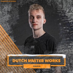 Dutch Master Works Radio Episode #011 (EOY Mix) by Ephoric