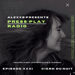 Press:Play Radio Episode XXXI - Genesys Edition With Cierk Du Nuit