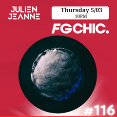 #116 FG CHIC Julien Jeanne - Radio FG - DJ Set 5-03-2026