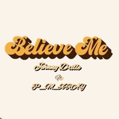 Believe me Johnny Drille ft P_M_X-RAY