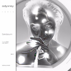 2100 Sakidasumi Playlist for odyXxey Radio (LDN) — OB0152 [03.06.2021]