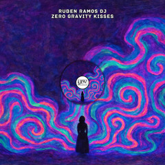 Ruben Ramos Dj - Zero Gravity Kisses [YHV RECORDS]