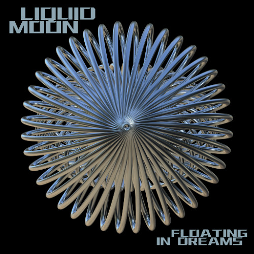 Liquid Moon - Floating in Dreams