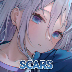 Nightcore - SCARS