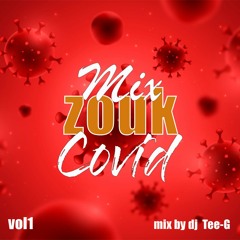 DJ TEE-G MIX ZOUK COVID CRAZY MIX SHOW