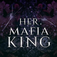 kindle Her Mafia King: A Dark Mafia Romance (Romano Mafia Brothers)